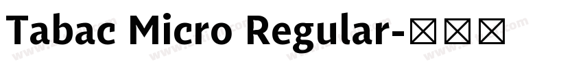 Tabac Micro Regular字体转换